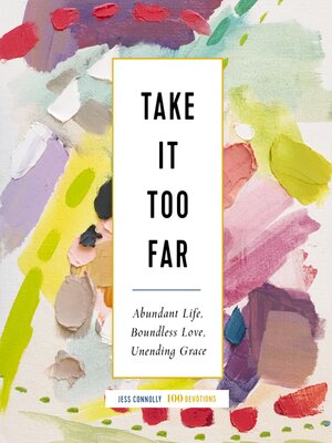 cover image of Take It Too Far